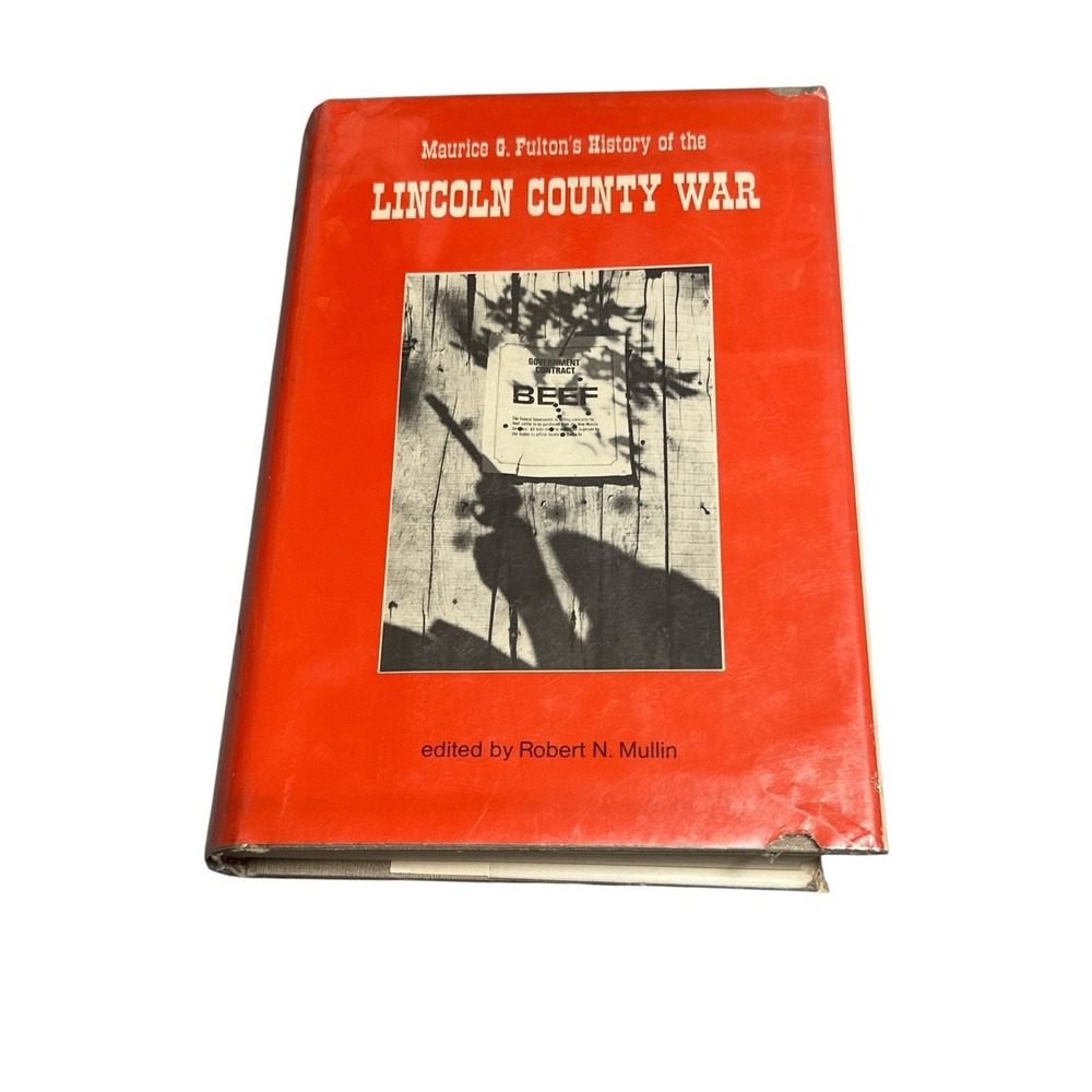 Fulton's History of the Lincoln County War by Robert Mullin (Hardcover, 1969)